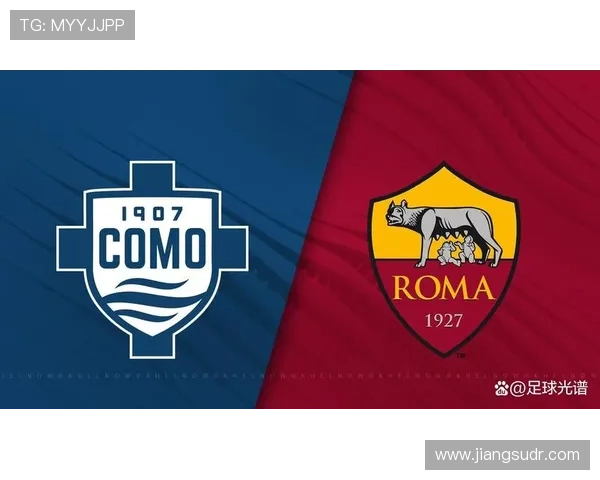 罗马对阵比萨全阵容及观赛指南